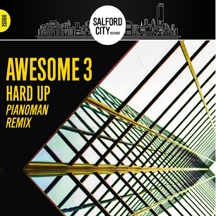 AWESOME 3 - Hard Up (Pianoman Remix)