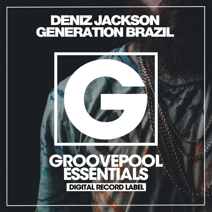 DENIZ JACKSON - Generation Brazil