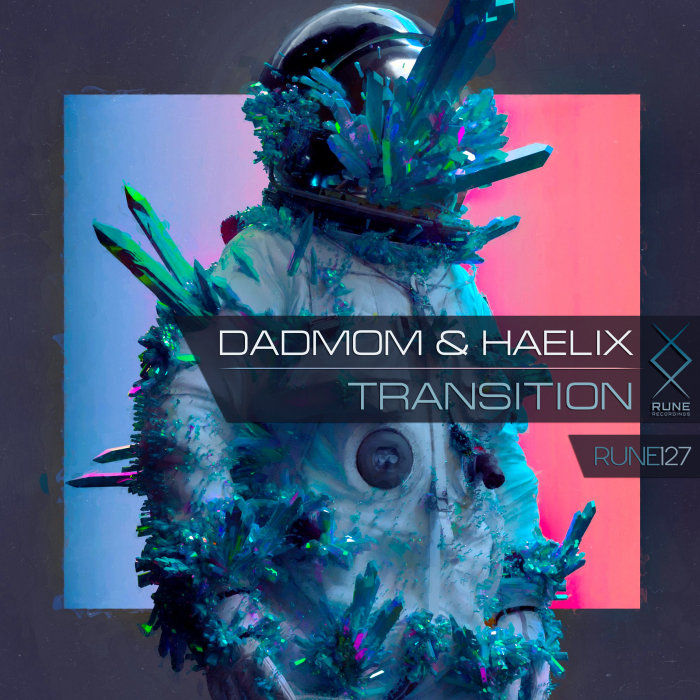 DADMOM/HAELIX - Transition