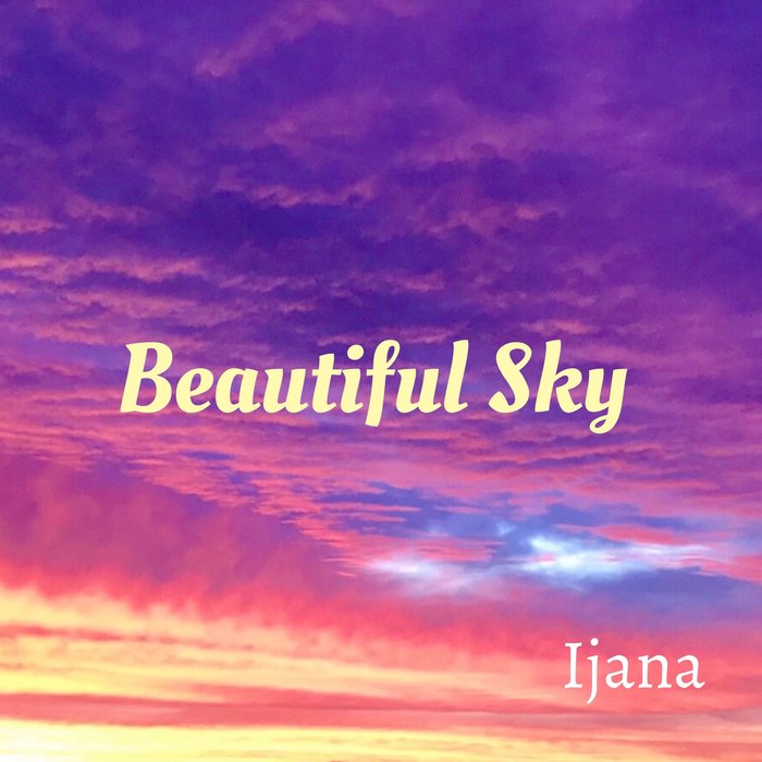 IJANA - Beautiful Sky