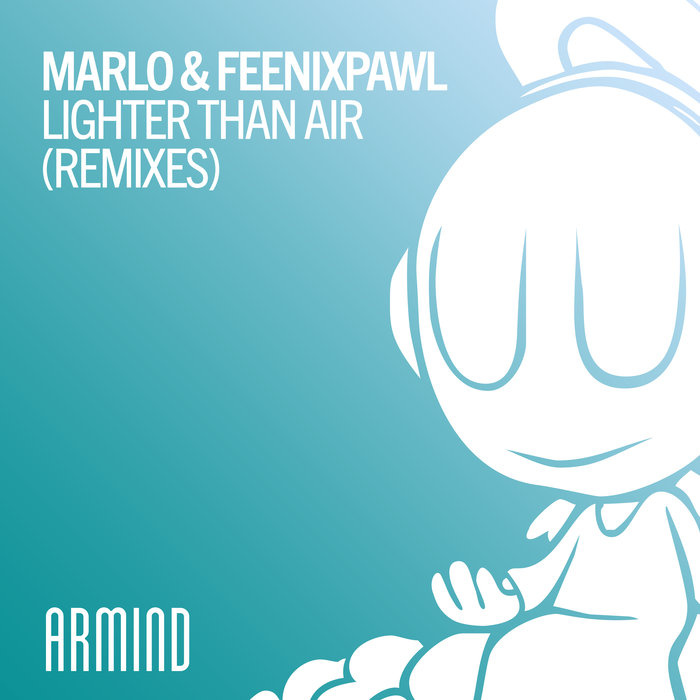 MARLO & FEENIXPAWL - Lighter Than Air