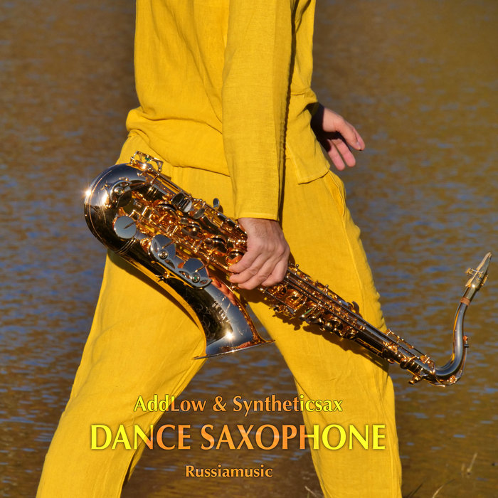 ADDLOW/SYNTHETICSAX - Dance Saxophone