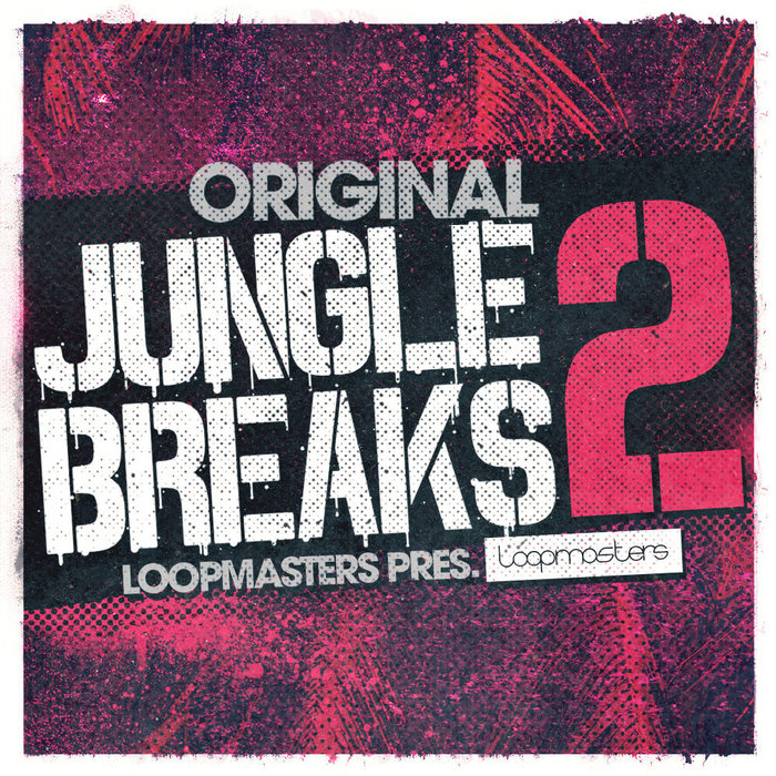 LOOPMASTERS - Original Jungle Breaks 2 (Sample Pack WAV/APPLE)