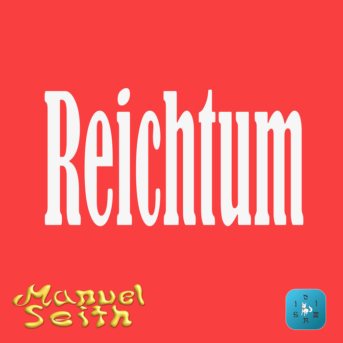 MANUEL SEITH - Reichtum