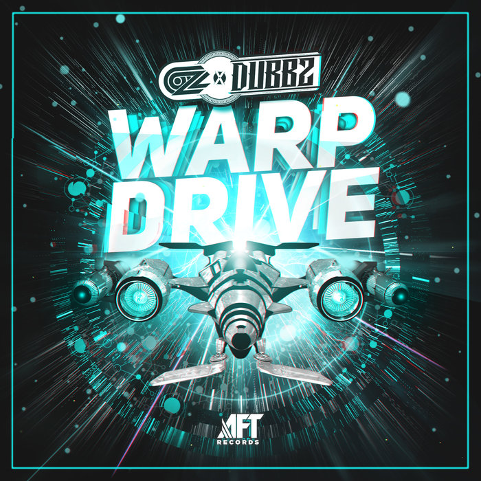 OZ/DUBBZ - Warp Drive
