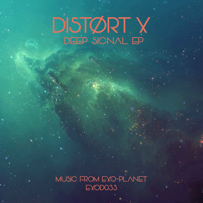 DISTORT X - Deep Signal EP