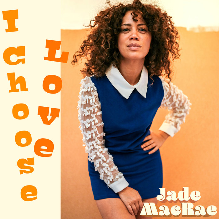 JADE MACRAE - I Choose Love