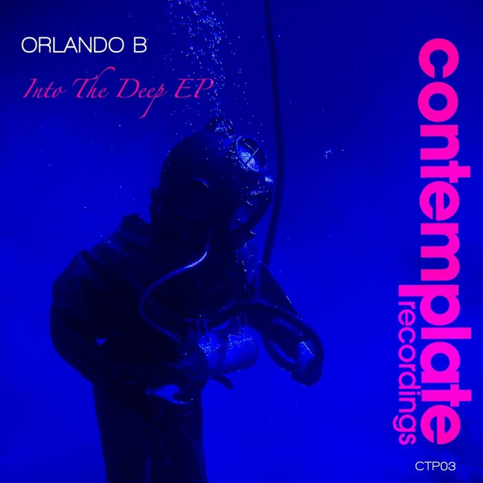 ORLANDO B - Into The Deep EP