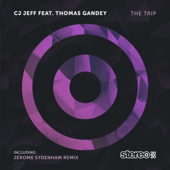 CJ JEFF feat THOMAS GANDEY - The Trip