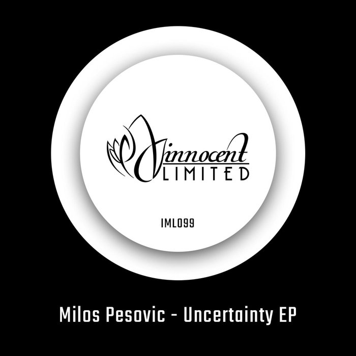 MILOS PESOVIC - Uncertainty EP