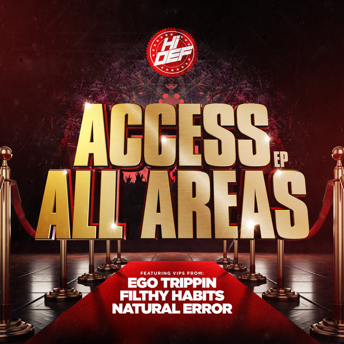EGO TRIPPIN/FILTHY HABITS/NATURAL ERROR - Access All Areas