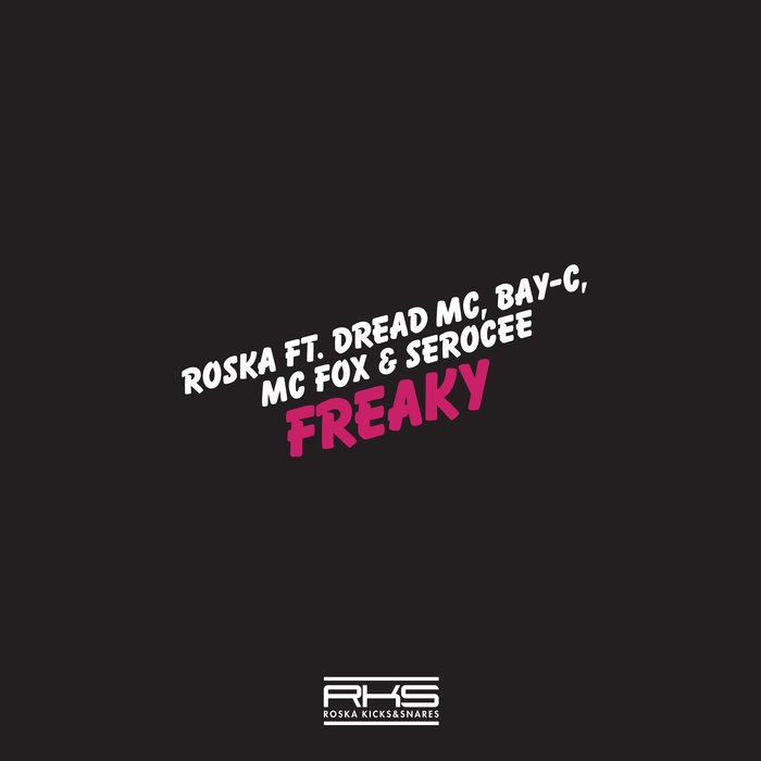 ROSKA feat DREAD MC/BAY-C/MC FOX/SEROCEE - Freaky