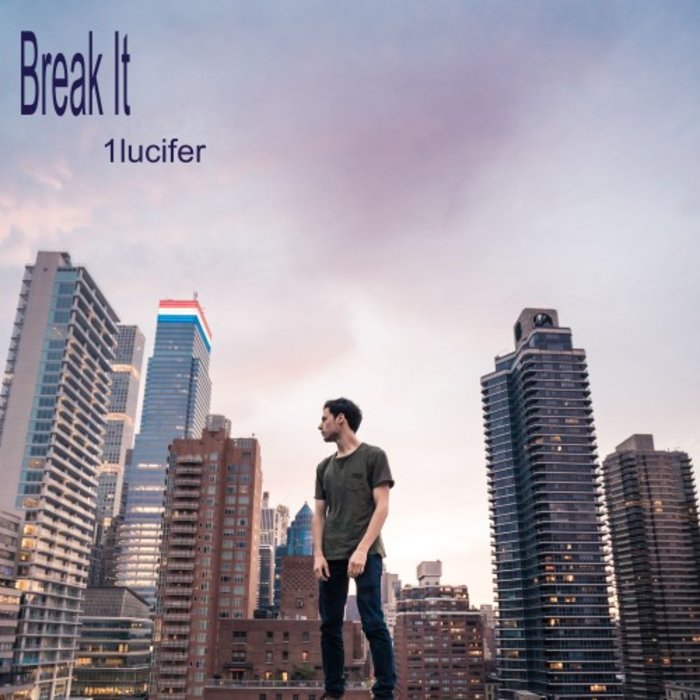 1LUCIFER - Break It