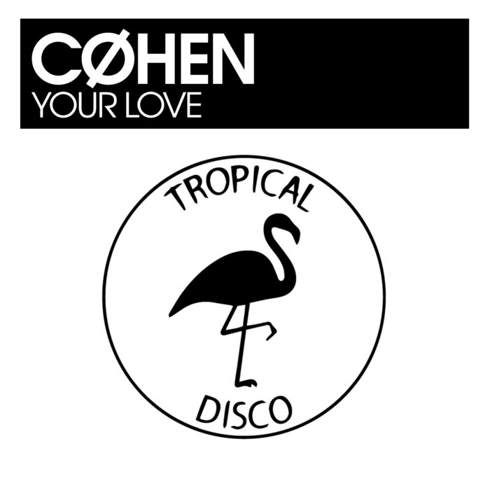 COHEN - Your Love