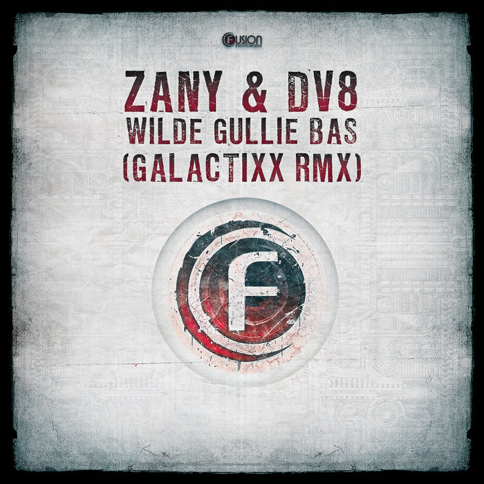 ZANY & DV8 - Wilde Gullie Bas?! (Galactixx Remix)