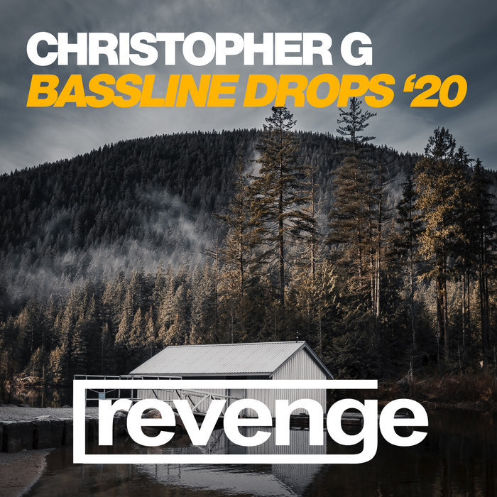CHRISTOPHER G - Bassline Drops '20
