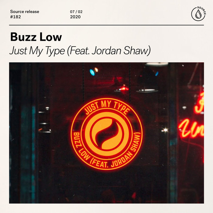 BUZZ LOW feat JORDAN SHAW - Just My Type