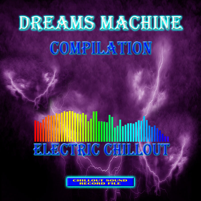 DREAMS MACHINE - Dreams Machine