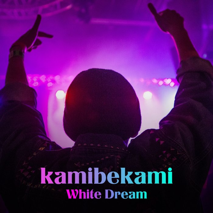 KAMIBEKAMI - White Dream