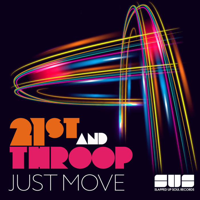 21ST & THROOP - Just Move