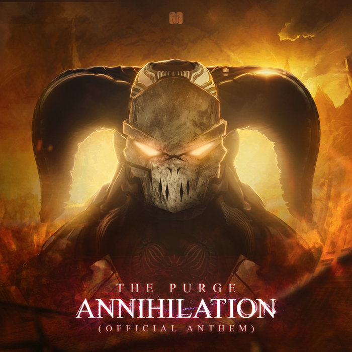 THE PURGE - Annihilation (Official Anthem)