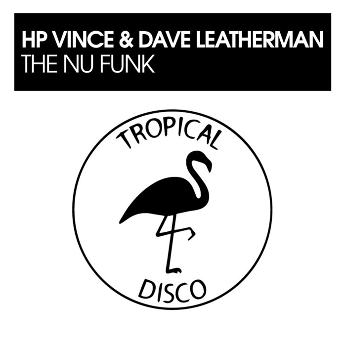 HP VINCE & DAVE LEATHERMAN - The Nu Funk