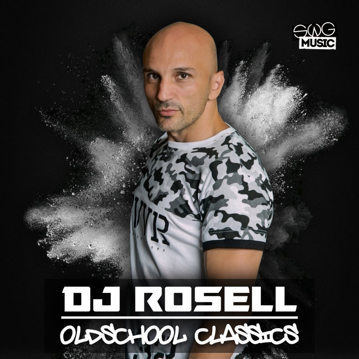 DJ ROSELL - Oldschool Classics