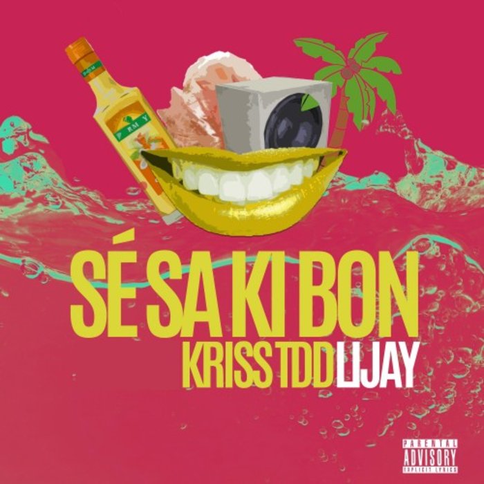 KRISS TDD feat LIJAY - Se Sa Ki Bon