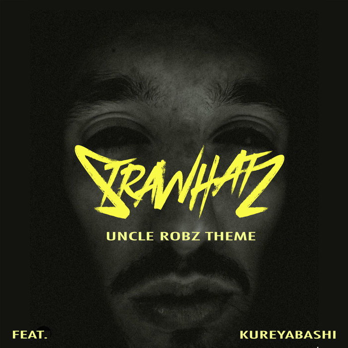 STRAWHATZ feat HARUKA KUREBAYASHI - Uncle Robz Theme