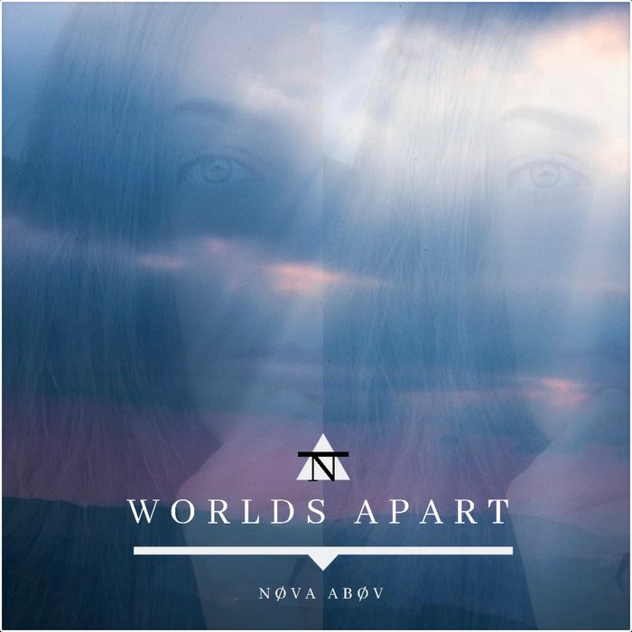 NOVA ABOV - Worlds Apart