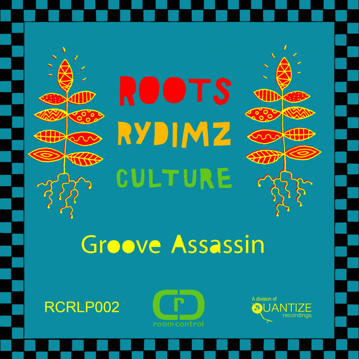 GROOVE ASSASSIN - Roots Rydims Culture