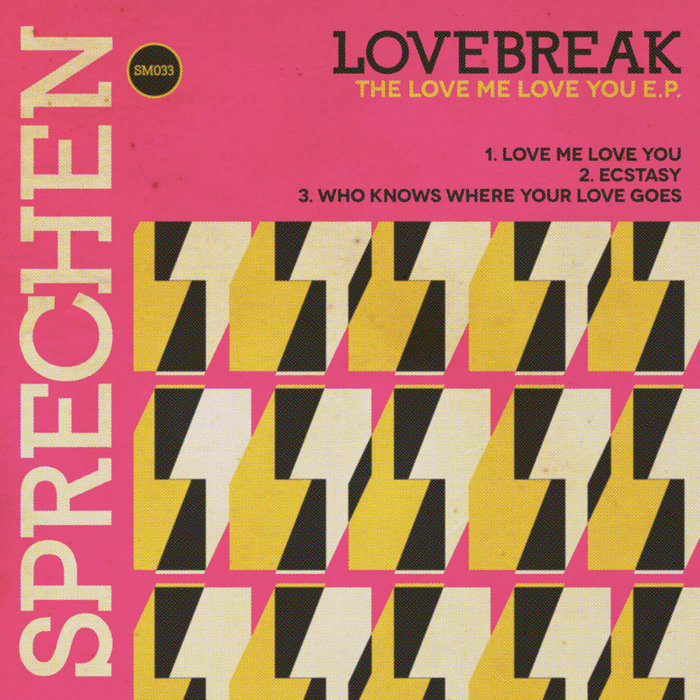 LOVEBREAK - The Love Me Love You EP
