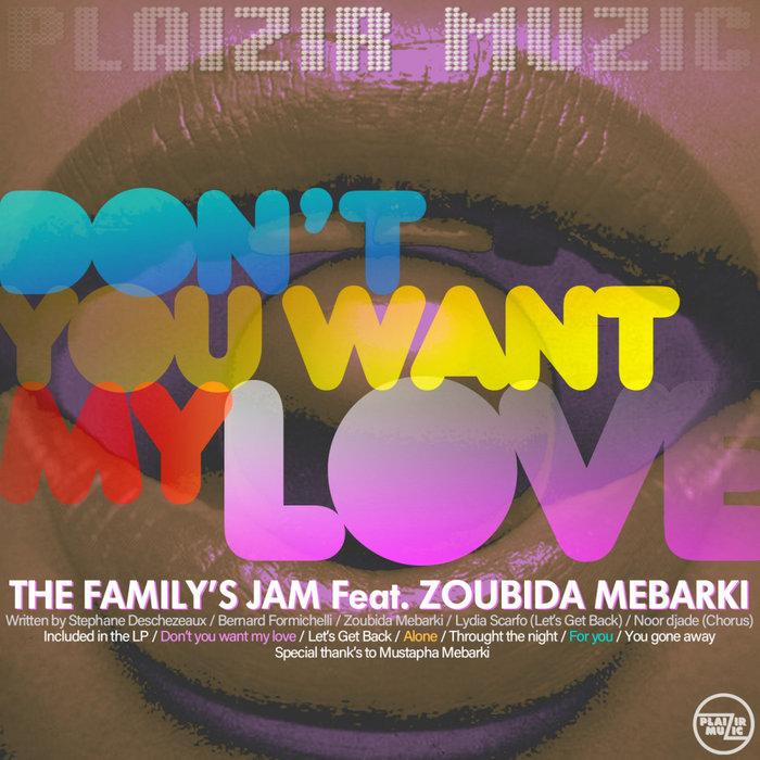 Don t You Want My Love by The Family s Jam feat Zoubida Mebarki on MP3 ...