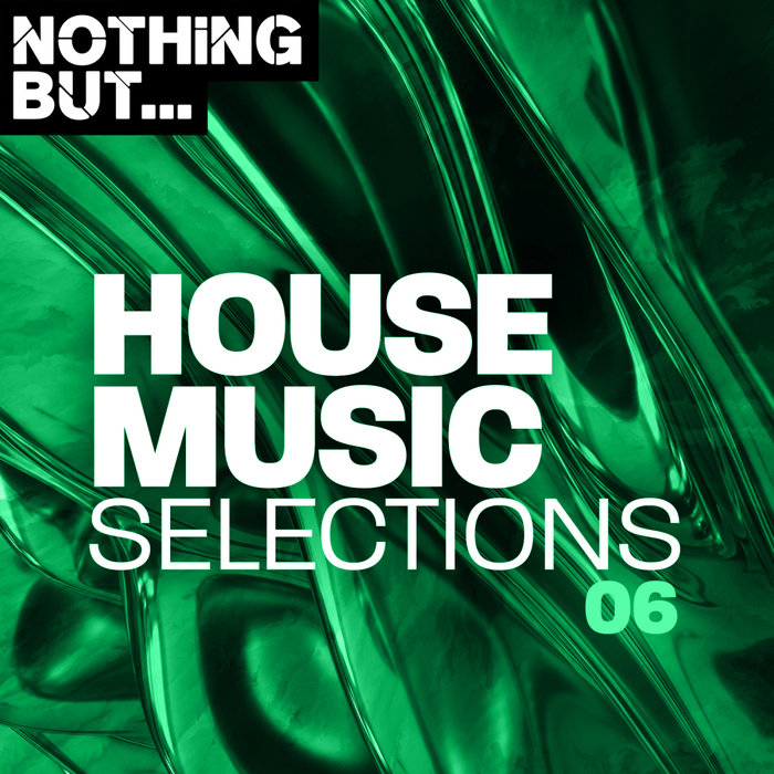 VARIOUS - Nothing But... House Music Selections Vol 06