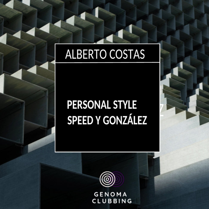 ALBERTO COSTAS - Personal Style/Speed Y Gonzalez
