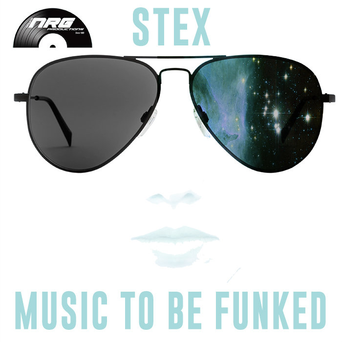 STEX - Music To Be Funked