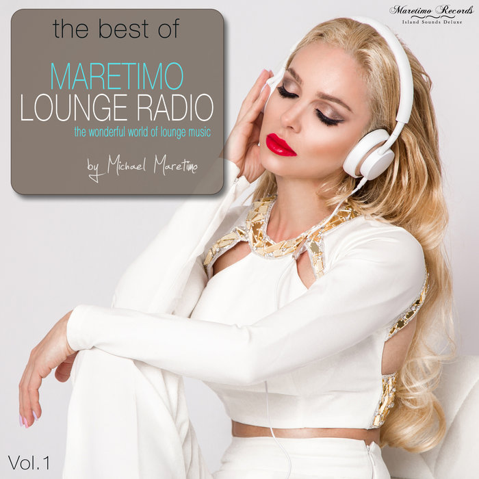 VARIOUS/DJ MARETIMO - The Best Of Maretimo Lounge Radio, Vol 1 - The Wonderful World Of Lounge Music