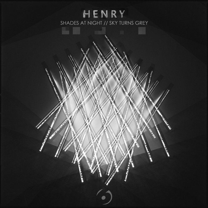 HENRY - Shades At Night/Sky Turns Grey