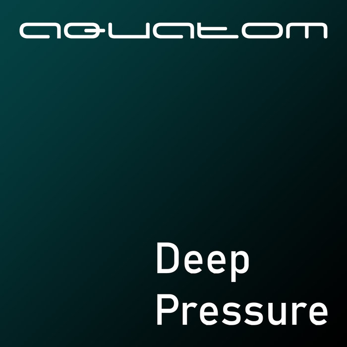 AQUATOM - Deep Pressure
