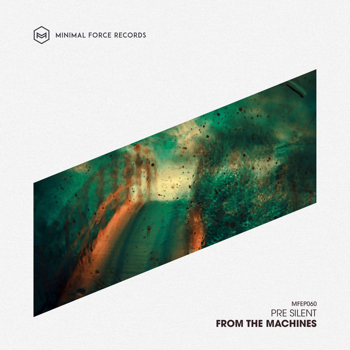 PRE SILENT - From The Machines