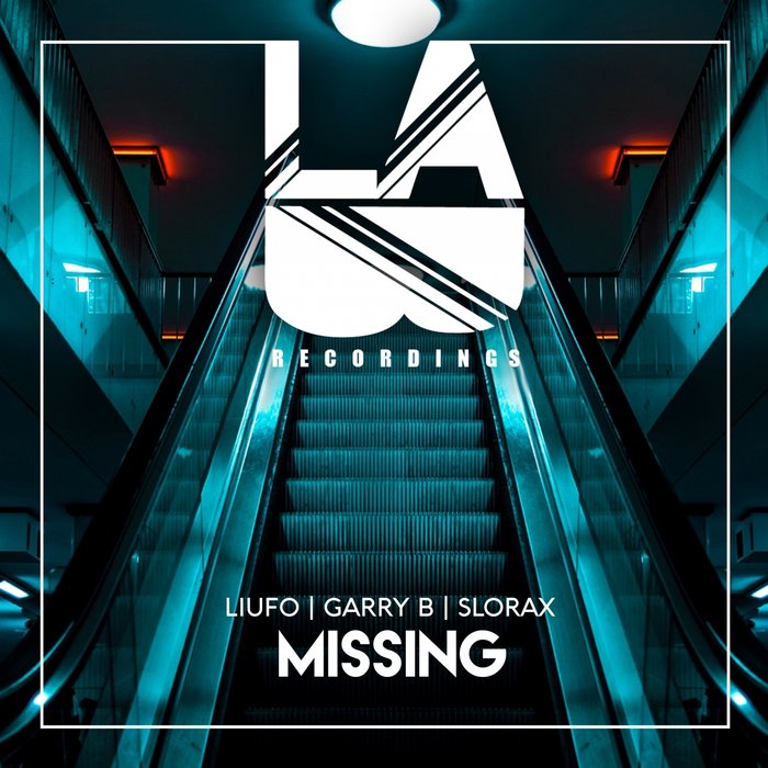 LIUFO/GARRY B/SLORAX - Missing