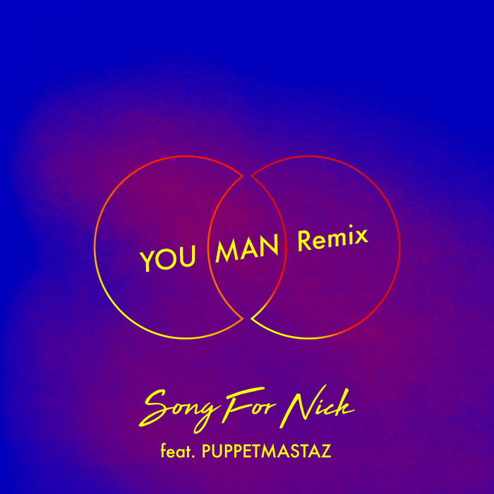 MOON WAVE feat PUPPETMASTAZ - Song For Nick (YOU MAN Remix)