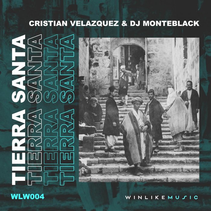 CRISTIAN VELAZQUEZ/DJ MONTEBLACK - Tierra Santa