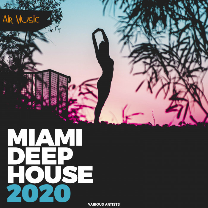 VARIOUS - Miami Deep House 2020