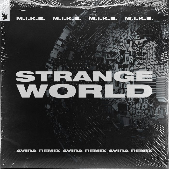 MIKE - Strange World (AVIRA Extended Remix)