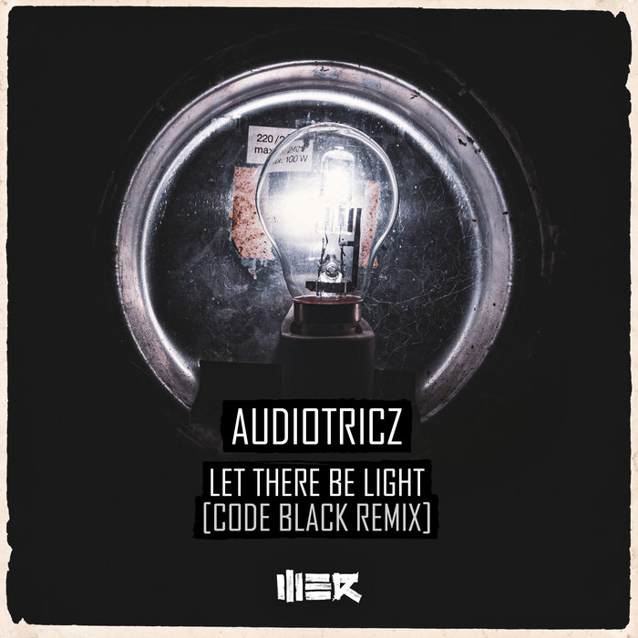 AUDIOTRICZ - Let There Be Light (Code Black Extended Remix)
