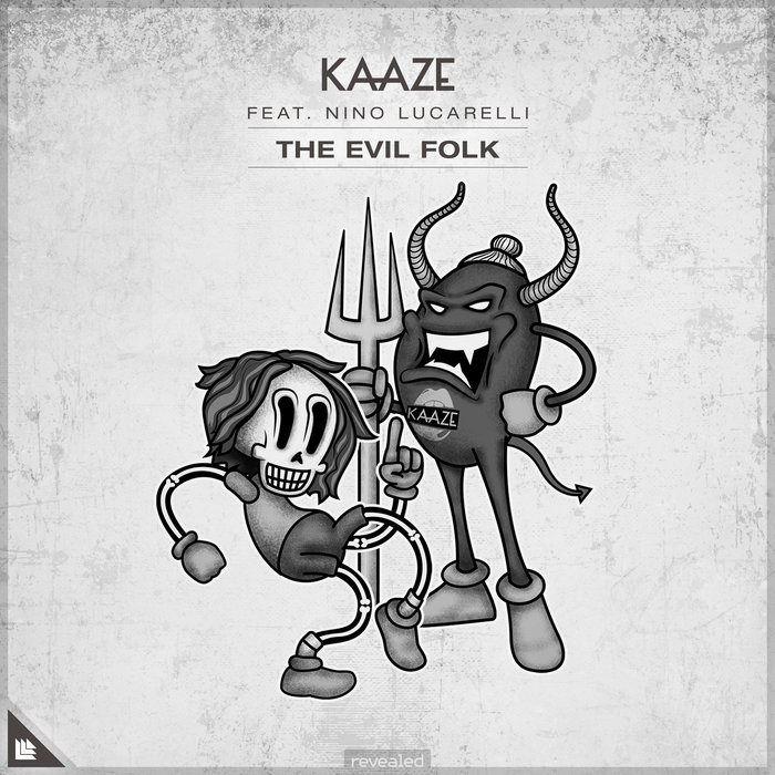 KAAZE feat NINO LUCARELLI - The Evil Folk