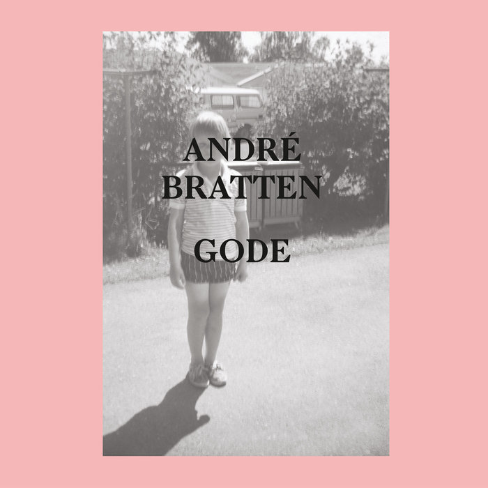 ANDRE BRATTEN - Gode