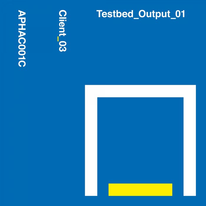 CLIENT_03 - Testbed_Output_01