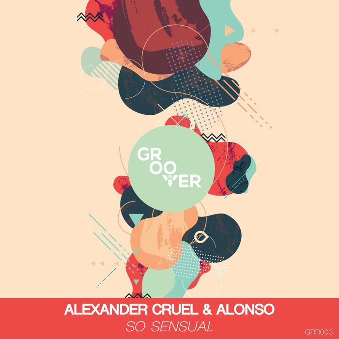 ALEXANDER CRUEL/ALONSO - So Sensual